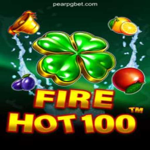 Unveiling FireHot100: The Thrilling New Game by PEARPG.COM